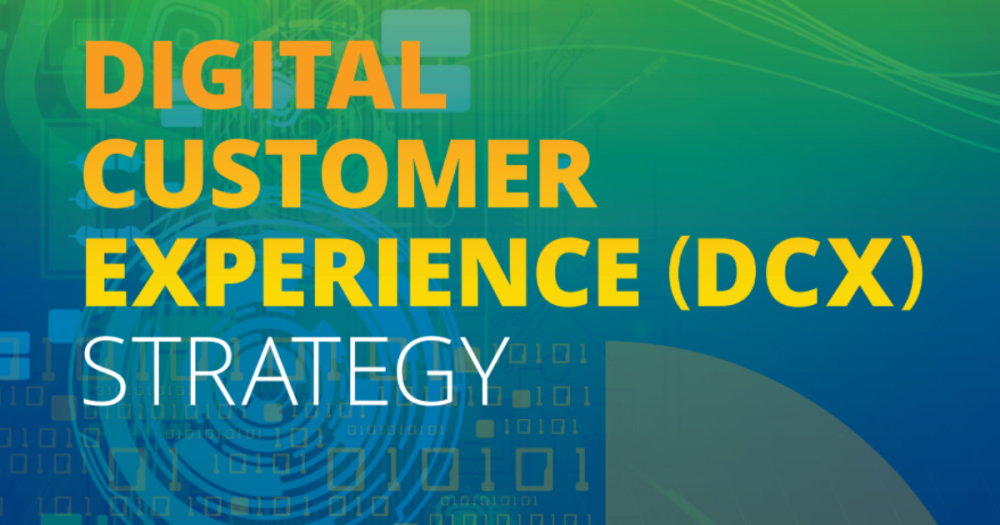text reads: digital customer experience (DCX) strategy